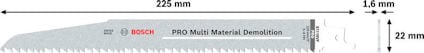 Tigersågblad från Bosch, märkt "PRO Multi Material Demolition", 225 mm långt, 22 mm brett, 1,6 mm tjockt.